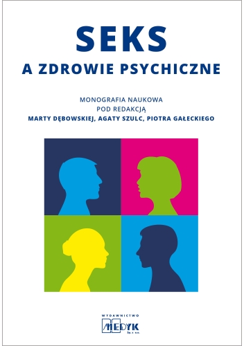 Seks a zdrowie psychiczne - monografia naukowa - outlet